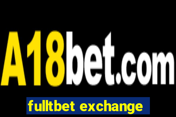 fulltbet exchange